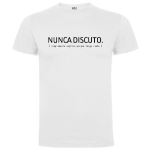Camiseta personalizada | Nunca discuto, regalo divertido - Camiseta nunca con logo