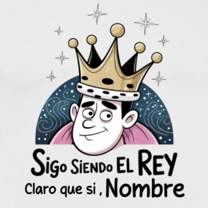 Camiseta personalizada – Sigo siendo el rey | Regalo divertido - product-101004110-image-1
