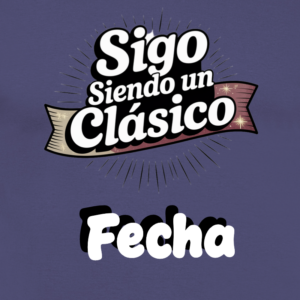 Camiseta Personalizada Cumpleaños | «Sigo Siendo Clásico» - product-101007747-image-1