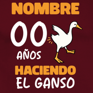 Camiseta Personalizada Cumpleaños – Haciendo el Ganso – Regalo Divertido - product-101010516-image-1