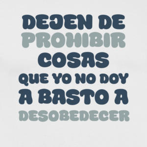 Camiseta Personalizada «Dejen de Prohibir Cosas» – Regalo Divertido - product-101027856-image-1