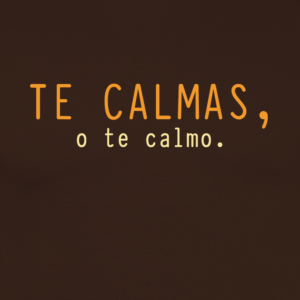 Camiseta personalizada «Te calmas, o te calmo» | Regalo divertido - product-101036732-image-1