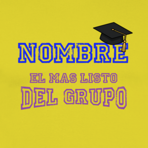 Camiseta personalizada El Más Listo del Grupo | Regalo Graduación - product-101927637-image-1