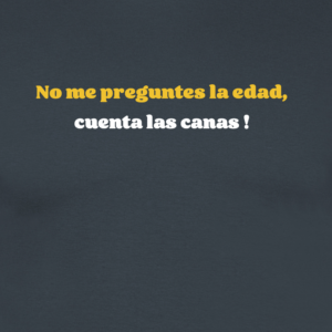 Camiseta con frase graciosa de cumpleaños para adulto | Humor sobre Canas y Edad - product-101931551-image-1