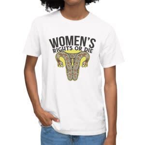 Camiseta Derechos de la mujer o muerte - Camiseta blanca con logo