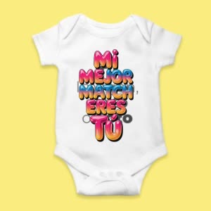 Camiseta Mi mejor Match eres tú - custom-baby-body-450x450