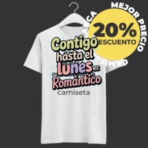 Camiseta Contigo Hasta el Lunes es Romántico - Camiseta blanca con logo