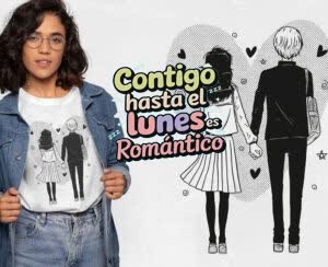 Camiseta Contigo Hasta el Lunes es Romántico - Camiseta para con logo