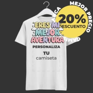 Camiseta Eres mi mejor aventura - Camiseta blanca con logo