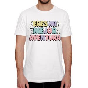 Camiseta Eres mi mejor aventura - Camiseta blanca con logo