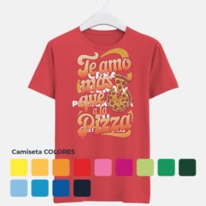 Camiseta Te amo más que a la Pizza - Camiseta COLORES con logo