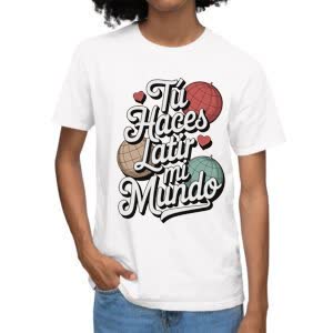 Camiseta Tu haces latir mi mundo - Camiseta blanca con logo