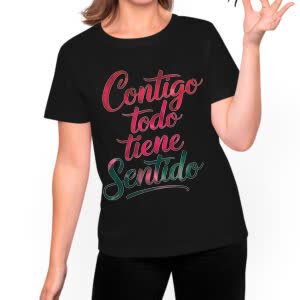 Camiseta Contigo todo tiene sentido - Camiseta negra con logo