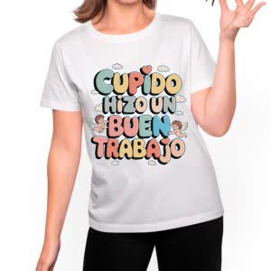 Camiseta Cupido hizo un buen trabajo - Camiseta blanca con logo