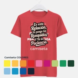 Camiseta Yo pongo los Ronquidos, Tú la Paciencia - Camiseta COLORES con logo