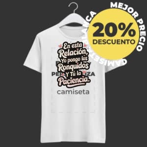 Camiseta Yo pongo los Ronquidos, Tú la Paciencia - Camiseta blanca con logo