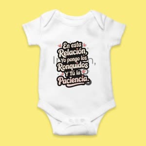 Camiseta Yo pongo los Ronquidos, Tú la Paciencia - custom-baby-body-450x450