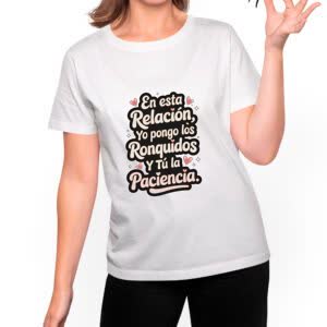 Camiseta Yo pongo los Ronquidos, Tú la Paciencia - Camiseta blanca con logo