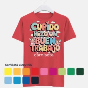 Camiseta Cupido hizo un buen trabajo - Camiseta COLORES con logo