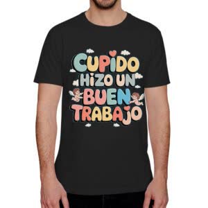 Camiseta Cupido hizo un buen trabajo - Camiseta negra con logo