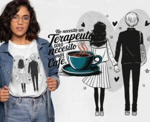 Camiseta No necesito Terapeuta, solo necesito más Café - Camiseta para con logo