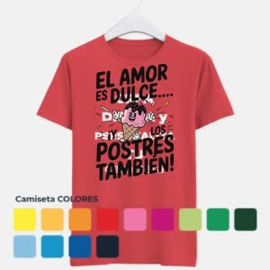 Camiseta El Amor es dulce, y los Poster también - Camiseta COLORES con logo