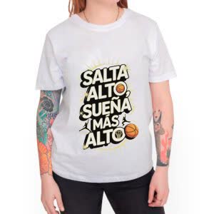 Camiseta Salta alto, Sueña más alto - Camiseta blanca con logo