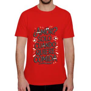 Camiseta Amor? solo cuando quiere comida - Camiseta roja con logo