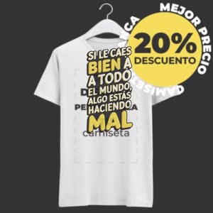 Camiseta Si le caes bien a todo el mundo… - Camiseta blanca con logo